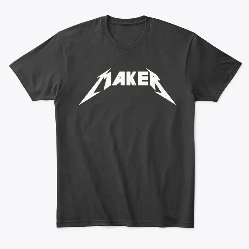 Metal Maker Shirt